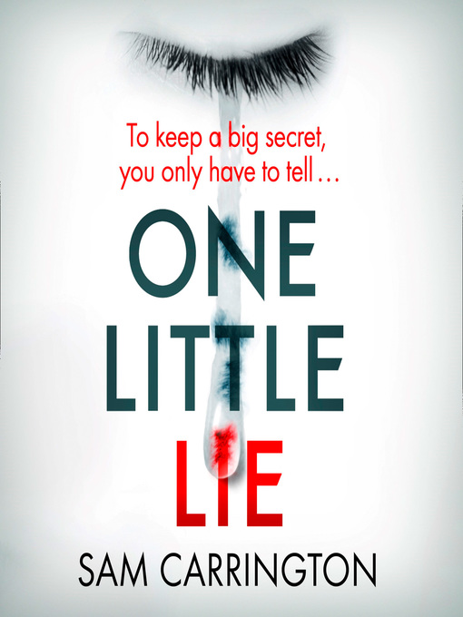 Title details for One Little Lie by Sam Carrington - Wait list